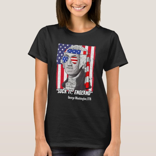 Sind zum Kotzen England 4. Juli George Washington T-Shirt (Vorderseite)