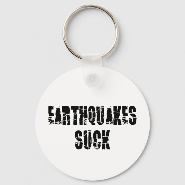 Sind zum Kotzen Erdbeben - Quake Survivor Schlüsselanhänger (Vorderseite)