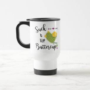 Sind zum Kotzen es auf Buttercup Travel Mug Reisebecher