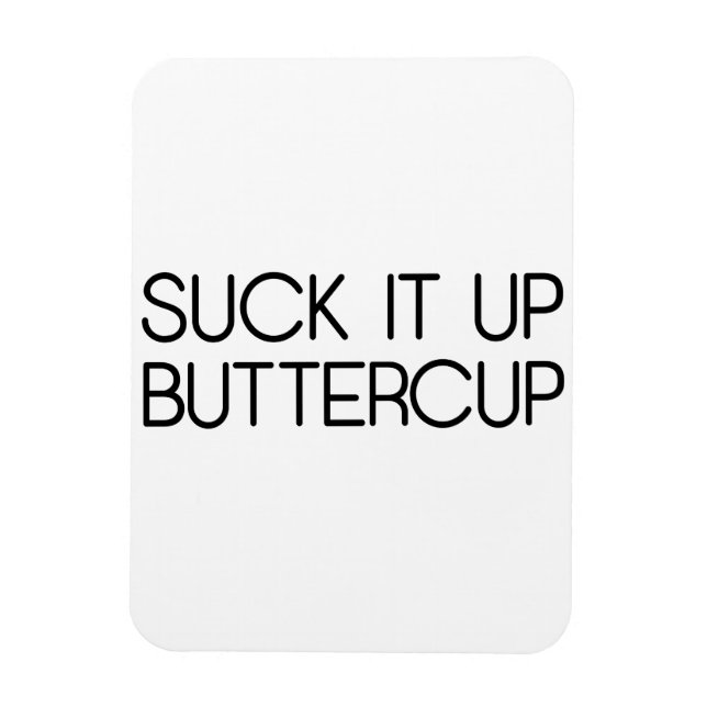 Sind zum Kotzen es auf Buttertasse Magnet (Vertikal)