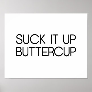 Sind zum Kotzen es auf Buttertasse Poster