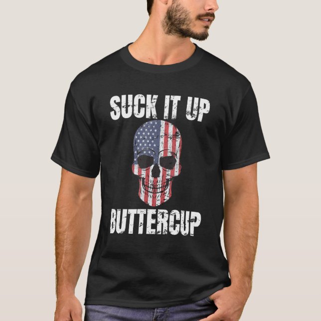 Sind zum Kotzen es oben Buttercup Patriotic Skull  T-Shirt (Vorderseite)