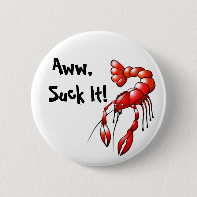 Sind zum Kotzen It Crawfish Button (Vorderseite)