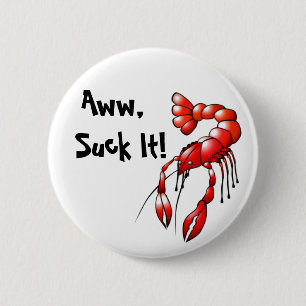 Sind zum Kotzen It Crawfish Button