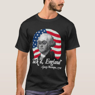 Sind zum Kotzen It England 4. Juli George Washingt T-Shirt