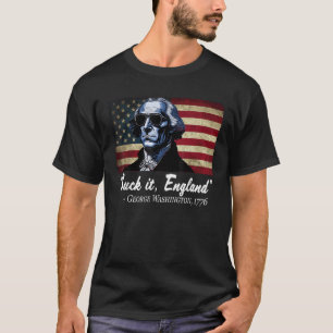 SIND ZUM KOTZEN IT ENGLAND Funny 4. Juli George Wa T-Shirt
