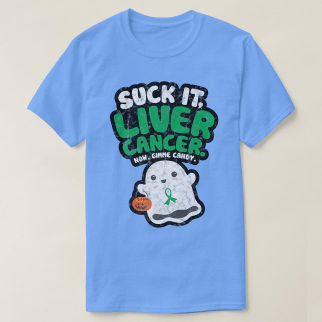 Sind zum Kotzen It Liver Cancer Gimme Candy Funny  T-Shirt (Design vorne)