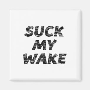 Sind zum Kotzen mein Weck - T Shirt Funny Boating Magnet