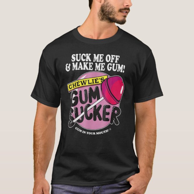 Sind zum Kotzen mir aus, um mich zum Sarcastic Gum T-Shirt (Vorderseite)