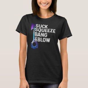 Sind zum Kotzen Squeeze Bang & Blow Auto Reparatur T-Shirt