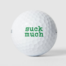 Sind zum Kotzen viel Golfball