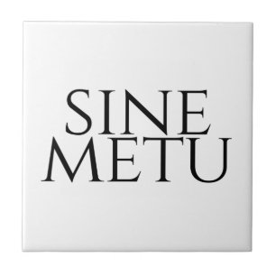 Sine Metu - ohne Angst Fliese
