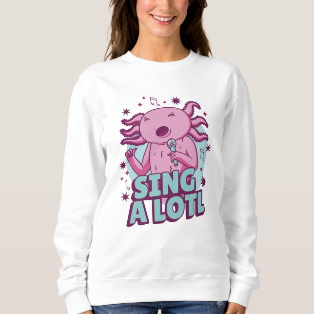 Sing im Lotto Axolotl Sweatshirt (Vorderseite)