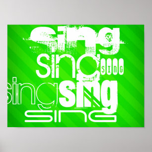 Sing; Neon Green Stripes Poster
