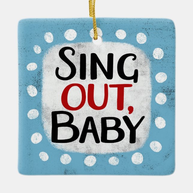 Sing out, Baby Ornament (Vorderseite)
