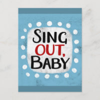 Sing out, Baby Postcard