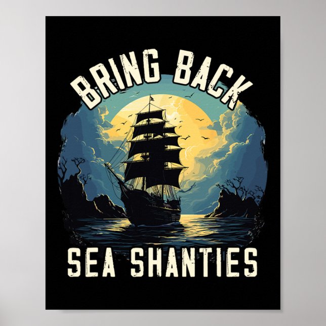 Sing Sea Shantie Design For Loves Singing Boating  Poster (Vorne)