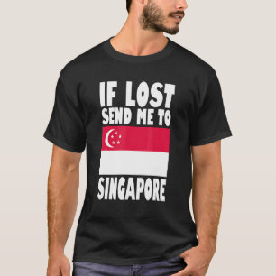 Singapur Flag Design Wenn verloren senden Sie mich T-Shirt