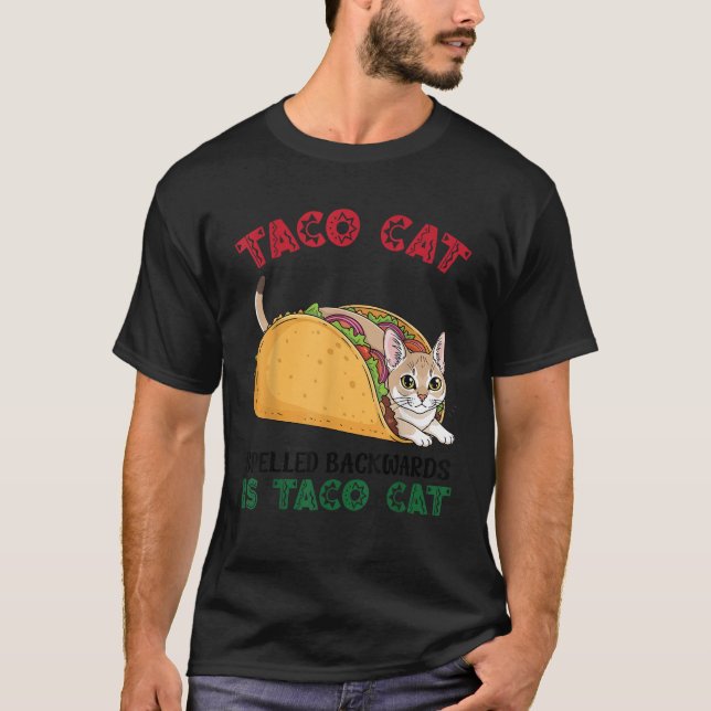 Singapura Taco Cat Spelled Backwards is Taco Insid T-Shirt (Vorderseite)