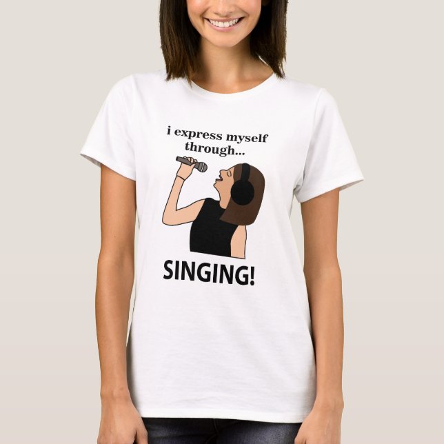 Singen Ich spreche mich durch singen aus T-Shirt (Vorderseite)