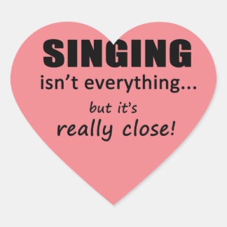 Singen ist nicht alles Herz Sticker