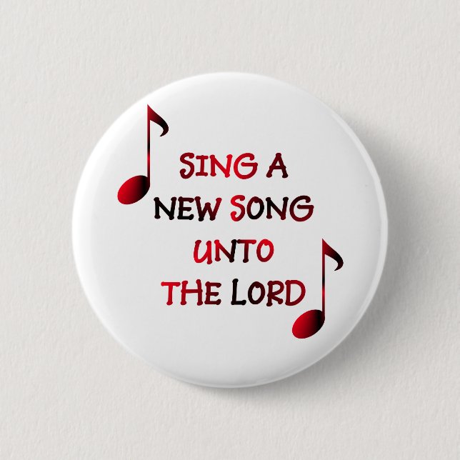 Singen Sie ein neues Lied an den Lord - 23 Button (Vorderseite)