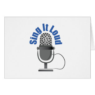 Singen Sie es Loud