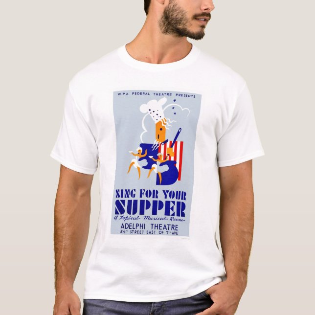 Singen Sie für Abendessen-Musical WPA 1939 T-Shirt (Vorderseite)