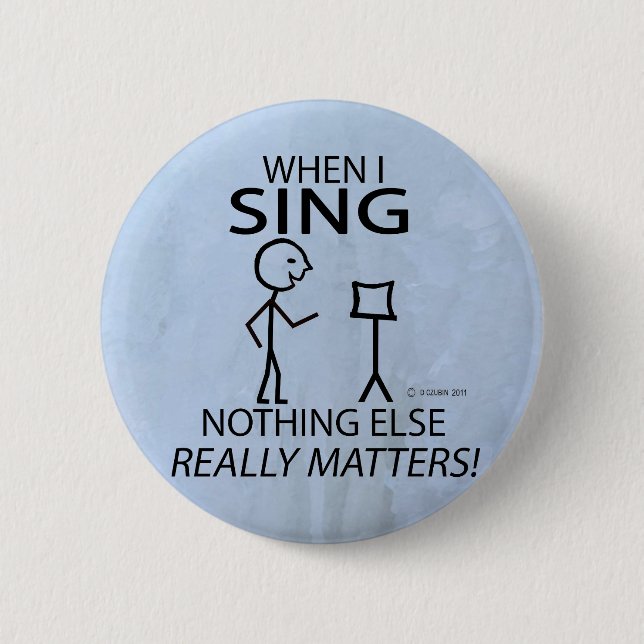 Singen spielt keine Rolle Button (Vorderseite)