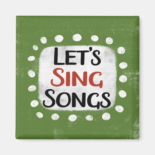 Singen wir Songs Kühlschrank Magnet (Vorne)