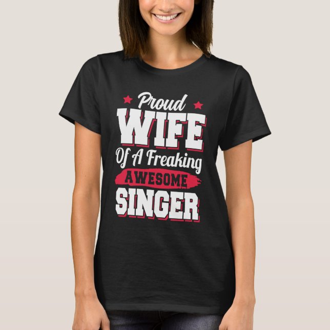Singing Musician Opera Karaoke Singer Wife T-Shirt (Vorderseite)
