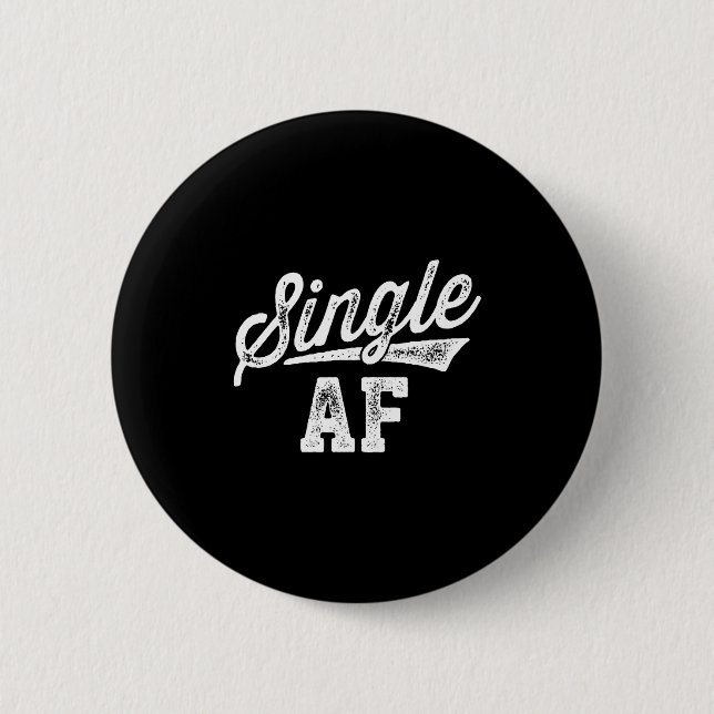 Single Af Funny Singles Awareness Day Anti-valenti Button (Vorderseite)