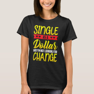 Single als Dollarkurs T-Shirt