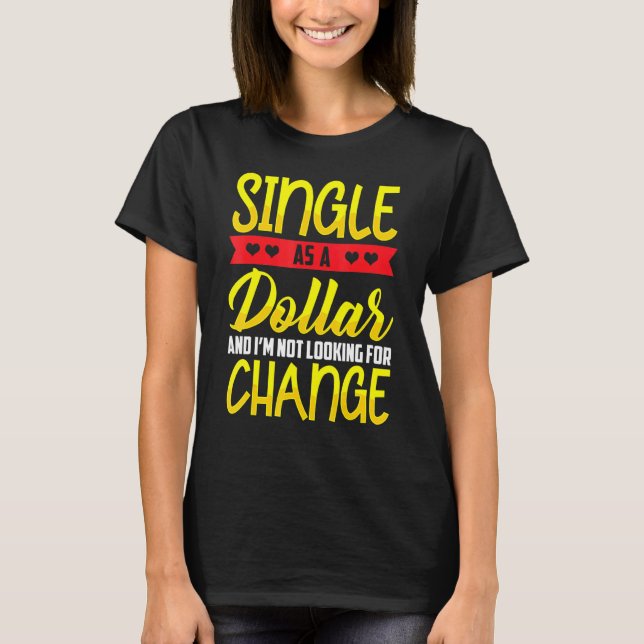 Single als Dollarkurs T-Shirt (Vorderseite)