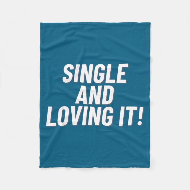 Single And Loving It Funny Valentines Quote Men Wo Fleecedecke (Vorderseite)