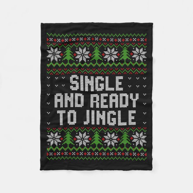 Single And Ready To Jingle Ugly Christmas Sweater  Fleecedecke (Vorderseite)