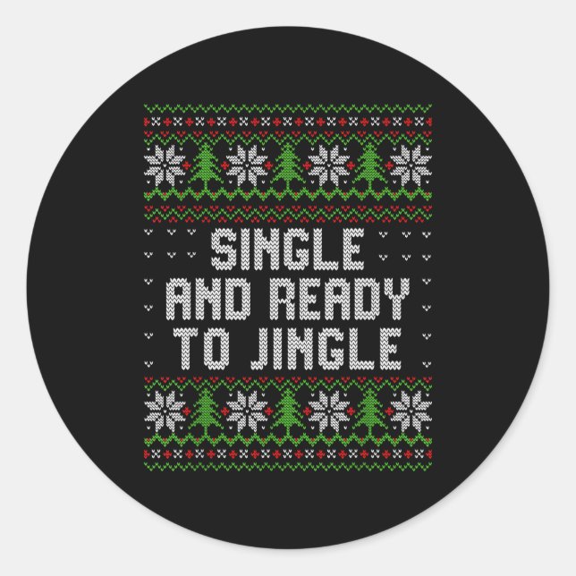 Single And Ready To Jingle Ugly Christmas Sweater  Runder Aufkleber (Vorderseite)