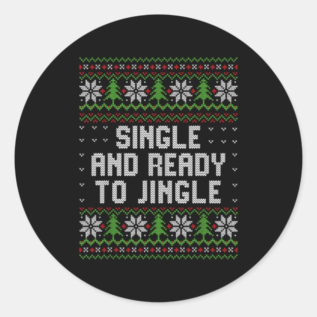 Single And Ready To Jingle Ugly Christmas Sweater  Runder Aufkleber (Vorderseite)
