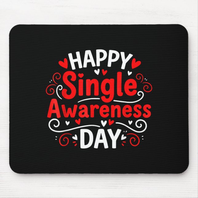 Single Awareness Day Funny Anti-valentine Humor De Mousepad (Vorne)