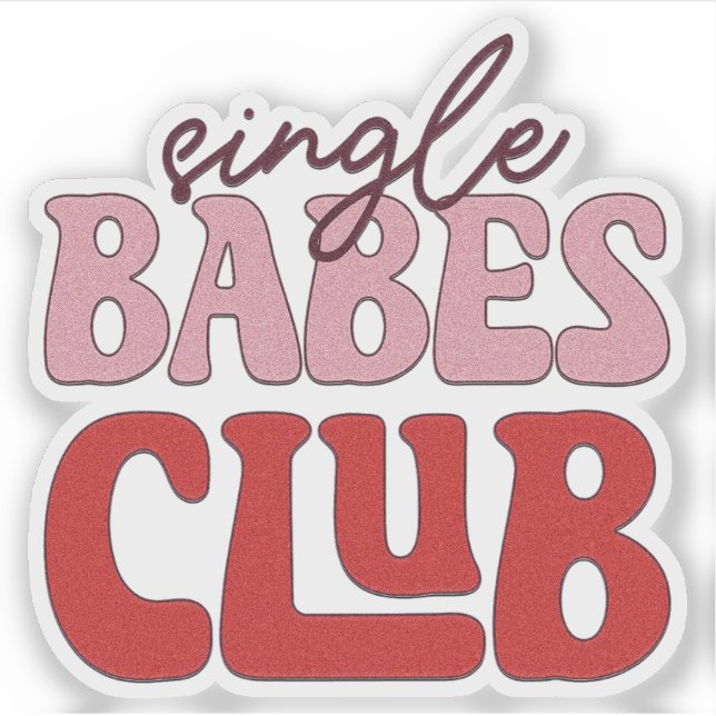 Single Babes Club Sticker - Valentinsticker (Vorderseite)