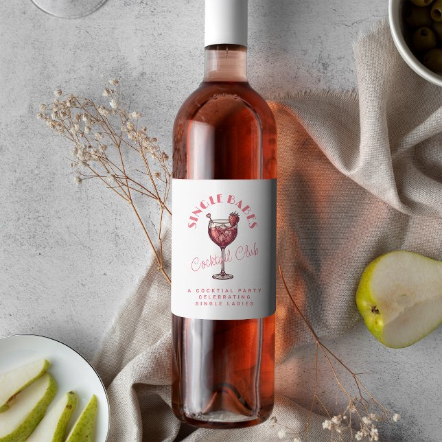 Single Babes Pink Cocktail Girls Nacht Weinetikett (Von Creator hochgeladen)