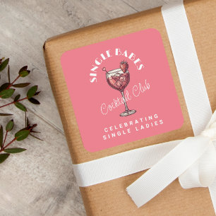 Single Babes Rosa Cocktail Mädchenabend Quadratischer Aufkleber