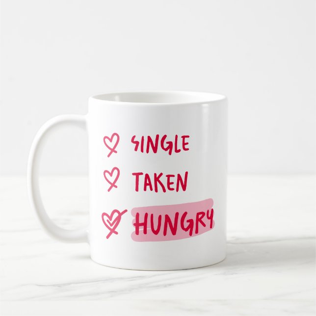 Single Bekannt Hungrig Lustige Beziehungszitat-Kun Kaffeetasse (Links)