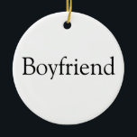 Single Black and White Boyfriend Definition Fun Keramik Ornament<br><div class="desc">Personalisieren Sie für Ihren speziellen Freund,  um ein einzigartiges Geschenk zu schaffen. Eine perfekte Art,  ihm zu zeigen,  wie phantastisch er jeden Tag ist. Entwickelt von Thisisnotme©</div>