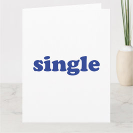 "Single", blaue Buchstaben weiß Karte