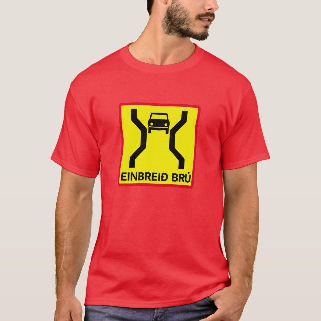 Single-Breite Brücke, Verkehrszeichen, Island T-Shirt (Vorderseite)