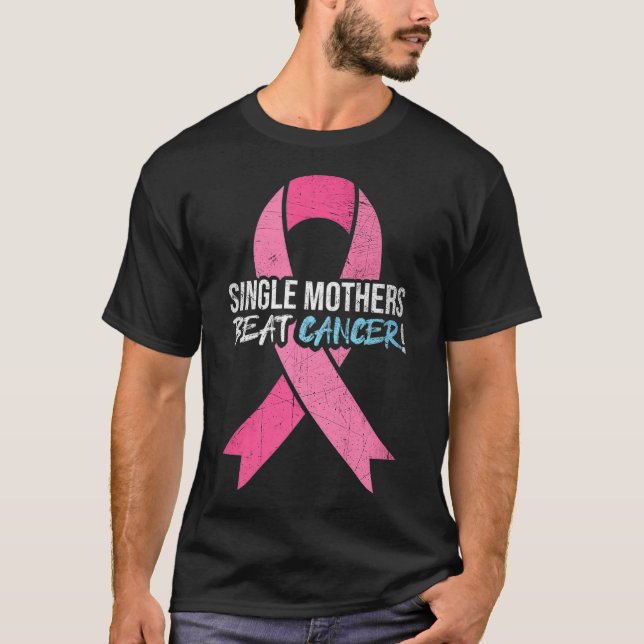 Single Brustkrebs Mutter Beat Cancer Mama Suppleme T-Shirt (Vorderseite)
