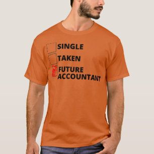 Single des künftigen Rechnungsführers T-Shirt