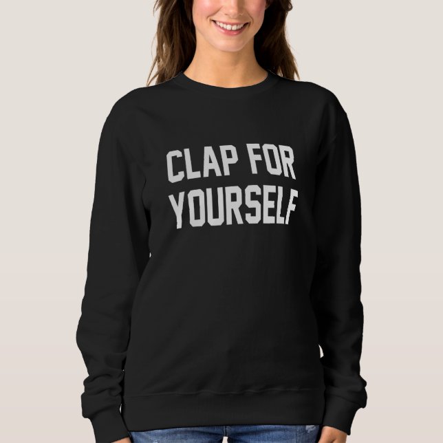 Single Empowered Fitness Liebe Clap Feminist Soror Sweatshirt (Vorderseite)