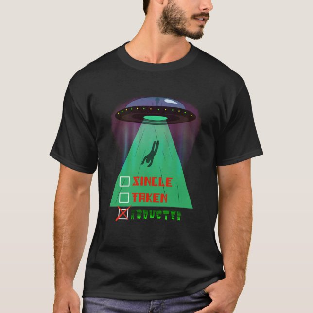 Single entführt lustiger Alien Valentinstag T-Shirt (Vorderseite)